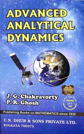 Book cover number 1 for Advanced Analytical Dynamics written by J. G. Chakravorty, P. R. Ghosh published by U. N. Dhur & Sons Private Ltd.