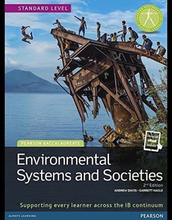 Book cover number 1 for Environmental Systems And Societies (Pearson Baccalaureate) written by Andrew Davis, Garrett Nagle published by Pearson Education