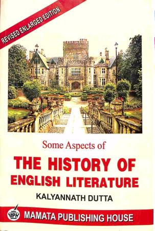 Book cover number 1 for Some Aspects of The History of English Literature written by Kalyannath Dutta published by Mamata Publishing House
