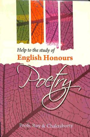 Book cover number 1 for Help To The Study Of English Honours Poetry written by Roy, Chakraborty published by Joydurga Library Pvt. Ltd.