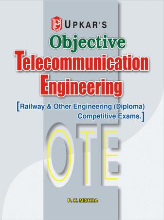 Book cover number 1 for Objective Telecommunication Engineering written by P. K. Mishra published by Upkar Prakashan