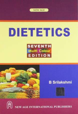 Book cover number 1 for Dietetics written by B. Srilakshmi published by New Age International (P) Limited, Publishers