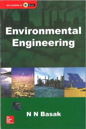 Book cover number 1 for Environmental Engineering written by N. N. Basak published by McGraw Hill Education Private Limited