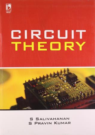 Book cover number 1 for Circuit Theory written by S. Salivahanan, S. Pravin Kumar published by Vikas Publishing House Pvt Ltd