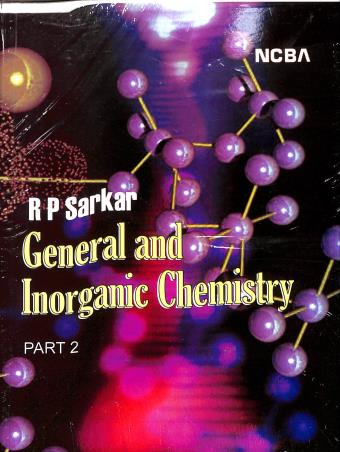 Book cover number 1 for General And Inorganic Chemistry : Part 2 written by R. P. Sarkar published by New Central Book Agency (P) Ltd