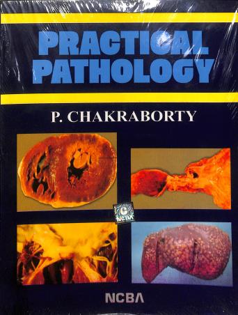 Book cover number 1 for Practical Pathology written by P. Chakraborty published by New Central Book Agency (P) Ltd