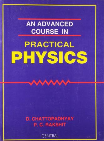 Book cover number 1 for An Advanced Course In Practical Physics written by D. Chattopadhyay, P. C. Rakshit published by New Central Book Agency (P) Ltd