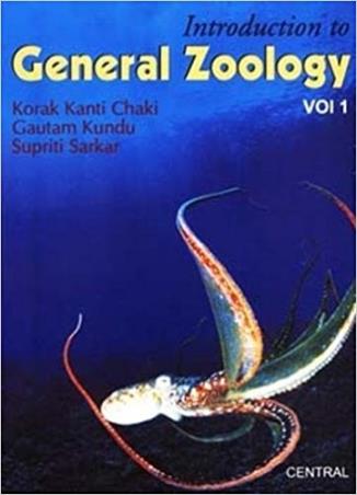 Book cover number 1 for Introduction To General Zoology Volume 1 written by Korak Kanti Chaki, Gautam Kundu, Supriti Sarkar published by New Central Book Agency (P) Ltd