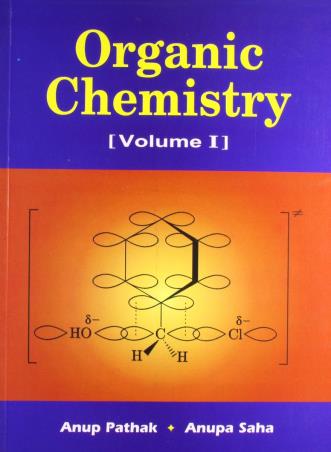 Book cover number 1 for Organic Chemistry Volume 1 written by Anup Pathak, Anupa Saha published by Books & Allied (P) Ltd.