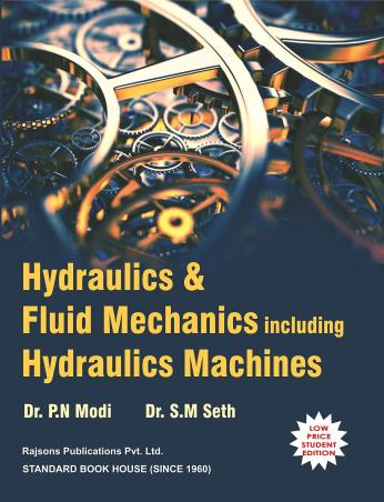 Book cover number 1 for Hydraulics And Fluid Mechanics Including Hydraulics Machines written by P. N. Modi, S. M. Seth published by Standard Book House