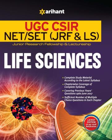Book cover number 1 for UGC CSIR NET/SET (JRF & LS) Life Sciences written by Ashish Nagesh, Prashant Kumar, Quaisher J. Hossain published by Arihant Publications (India) Limited
