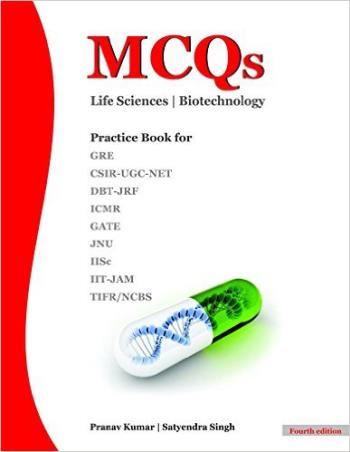 Book cover number 1 for MCQs Life Sciences - Biotechnology (4Th Edition) written by Pranav Kumar, Satyendra Singh published by Pathfinder Publication