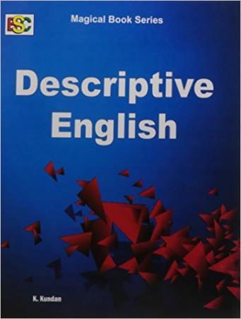 Book cover number 1 for Descriptive English written by K. Kundan published by BSC Publishing Co. Pvt. Ltd.