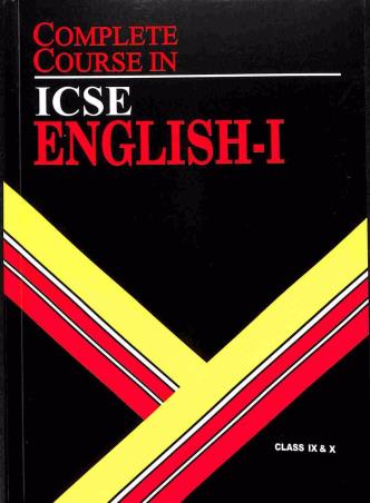 Book cover number 1 for Complete Course In ICSE English -1 Class 9 & 10 written by Mousumi Sharma, Ian J. Boye, Kevin James O'brien published by Oswal Publishers