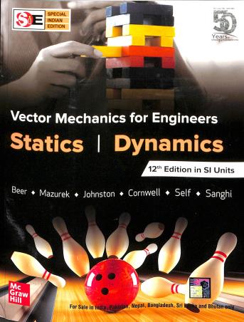 Book cover number 1 for Vector Mechanics For Engineers (Statics & Dynamics) written by Ferdinand P. Beer, E. Russell Johnston, David Mazurek published by McGraw Hill Education Private Limited