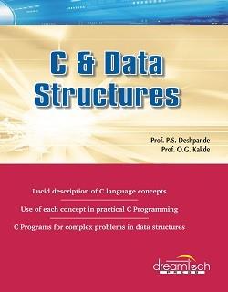 Book cover number 1 for C & Data Structures written by P. S. Deshpande, O. G. Kakde published by Dreamtech Press