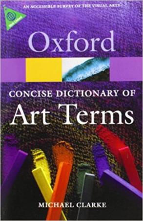 Book cover number 1 for Oxford Concise Dictionary Of Art Terms written by Michael Clarke published by Oxford University Press
