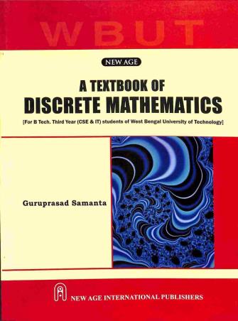 Book cover number 1 for A Textbook of Discrete Mathematics (WBUT) written by Guruprasad Samanta published by New Age International (P) Limited, Publishers