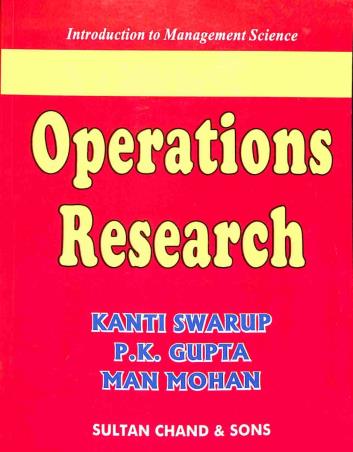 Book cover number 1 for Operations Research written by P. K. Gupta, Kanti Swarup, Man Mohan published by Sultan Chand & Sons