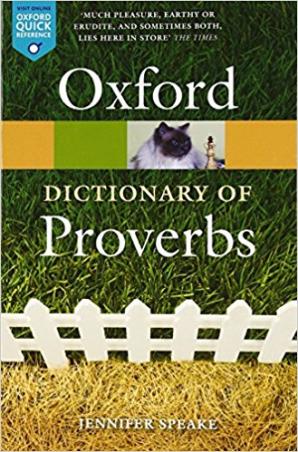 Book cover number 1 for Oxford Dictionary Of Proverbs written by Jennifer Speake published by Oxford University Press