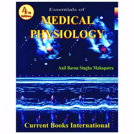Book cover number 1 for Essentials of Medical Physiology written by Anil Baran Singha Mahapatra published by Current Books International