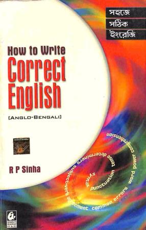 Book cover number 1 for How To Write Correct English (Anglo-Bengali) written by R. P. Sinha published by Bharati Bhawan Publishers & Distributors