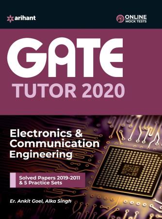 Book cover number 1 for GATE Tutor 2020 : Electronics & Communication Engineering written by Ankit Goel, Alka Singh published by Arihant Publications (India) Limited