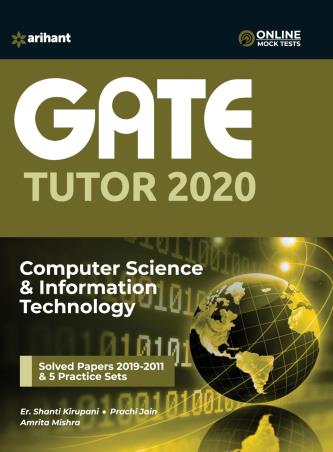 Book cover number 1 for GATE Tutor 2020 : Computer Science & Information Technology written by Shanti Kirupani, Prachi Jain, Amrita Mishra published by Arihant Publications (India) Limited