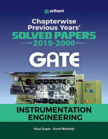 Book cover number 1 for Chapterwise Previous Years Solved Papers (2019-2000) GATE Instrumentation Engineering written by Vipul Gupta, Sumit Mohanty published by Arihant Publications (India) Limited
