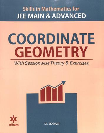Book cover number 1 for Coordinate Geometry (Skills In Mathematics For JEE Main & Advanced) written by S. K. Goyal published by Arihant Prakashan