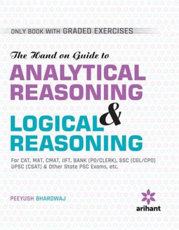 Book cover number 1 for The Hand On Guide To Analytical Reasoning & Logical Reasoning written by Peeyush Bhardwaj published by Arihant Publications (India) Limited