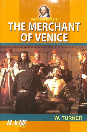 Book cover number 1 for Shakespeare's The Merchant of Venice written by W. Turner published by Blackie ELT Books