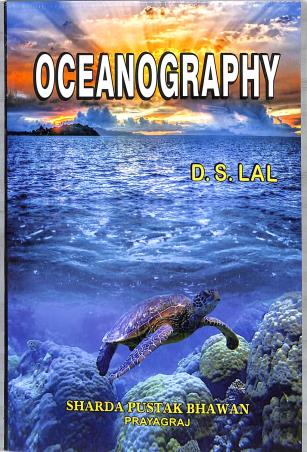 Book cover number 1 for Oceanography written by D. S. Lal published by Sharda Pustak Bhawan Publishers & Distributors