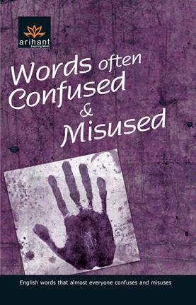 Book cover number 1 for Words Often Confused & Misused written by Raman D'Souza published by Arihant Publications (India) Limited