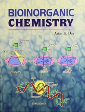 Book cover number 1 for Bioinorganic Chemistry written by Asim K. Das published by Books & Allied (P) Ltd.