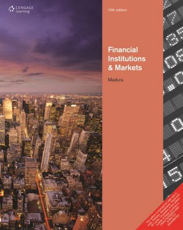 Book cover number 1 for Financial Institutions & Markets written by Jeff Madura published by Cengage Learning India Private Limited