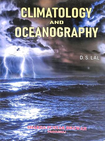 Book cover number 1 for Climatology And Oceanography written by D. S. Lal published by Sharda Pustak Bhawan Publishers & Distributors