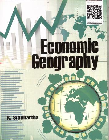 Book cover number 1 for Economic Geography written by K. Siddhartha published by Kitab Mahal
