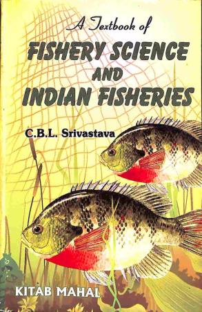 Book cover number 1 for A Textbook Of Fishery Science And Indian Fisheries written by C. B. L. Srivastava published by Kitab Mahal