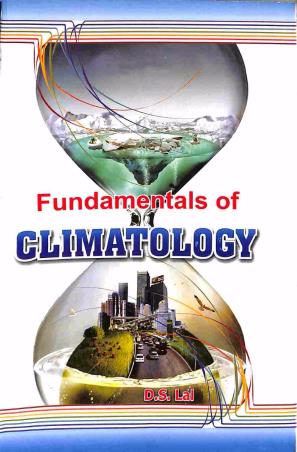 Book cover number 1 for Fundamentals Of Climatology written by D. S. Lal published by Chaitanya Publishing House