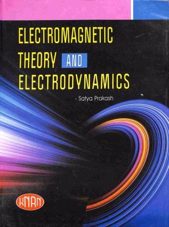 Book cover number 1 for Electromagnetic Theory And Electrodynamics written by Satya Prakash published by Kedar Nath Ram Nath