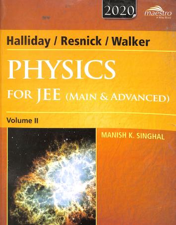 Book cover number 1 for Halliday, Resnick & Walker Physics For JEE (Main & Advanced) Volume 2 written by Manish K. Singhal published by Wiley India Pvt. Ltd.