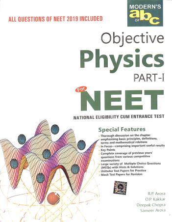 Book cover number 1 for Modern's abc Of Objective Physics Part-1 & 2 For NEET (2019) written by Deepak Chopra, R. P. Arora, O. P. Kakkar published by Modern Publishers