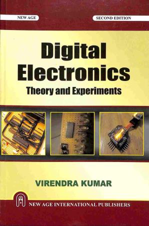 Book cover number 1 for Digital Electronics: Theory and Experiments written by Virendra Kumar published by New Age International (P) Limited, Publishers