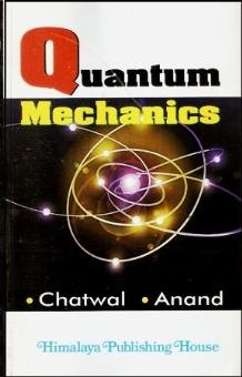 Book cover number 1 for Quantum Mechanics written by G. R. Chatwal, S. K. Anand published by Himalaya Publishing House