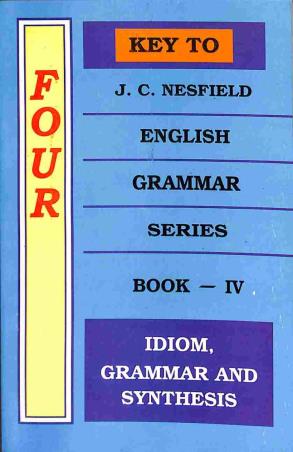 Book cover number 1 for Key to J. C. Nesfield English Grammar Series Book-4 written by J. C. Nesfield published by Radha Publishing House
