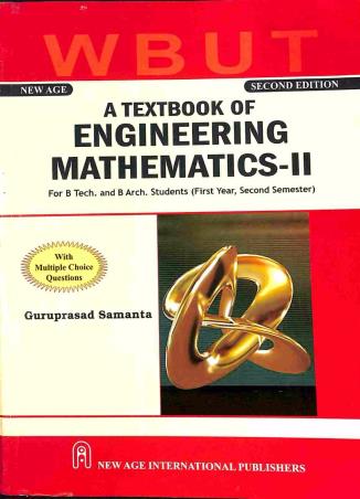 Book cover number 1 for A Textbook of Engineering Mathematics-II (WBUT) written by Guruprasad Samanta published by New Age International (P) Limited, Publishers