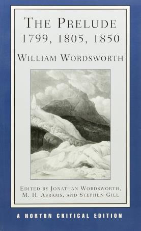 Book cover number 1 for The Prelude 1799, 1805, 1850 : William Wordsworth (Norton Critical Edition) written by M. H. Abrams, Stephen Gill, Jonathan Wordsworth published by W. W. Norton & Company