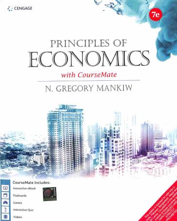 Book cover number 1 for Principles Of Economics With Coursemate written by N. Gregory Mankiw published by Cengage Learning India Private Limited