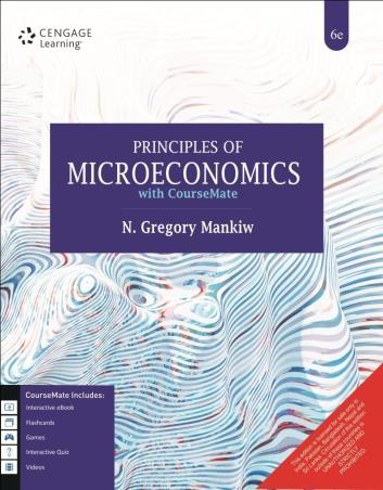 Book cover number 1 for Principles of Microeconomics with CourseMate written by N. Gregory Mankiw published by Cengage Learning India Private Limited